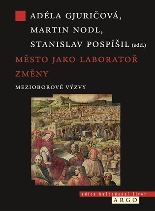 Město jako laboratoř změny - Mezioborové výzvy